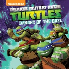 Teenage Mutant Ninja Turtles: Danger of the Ooze